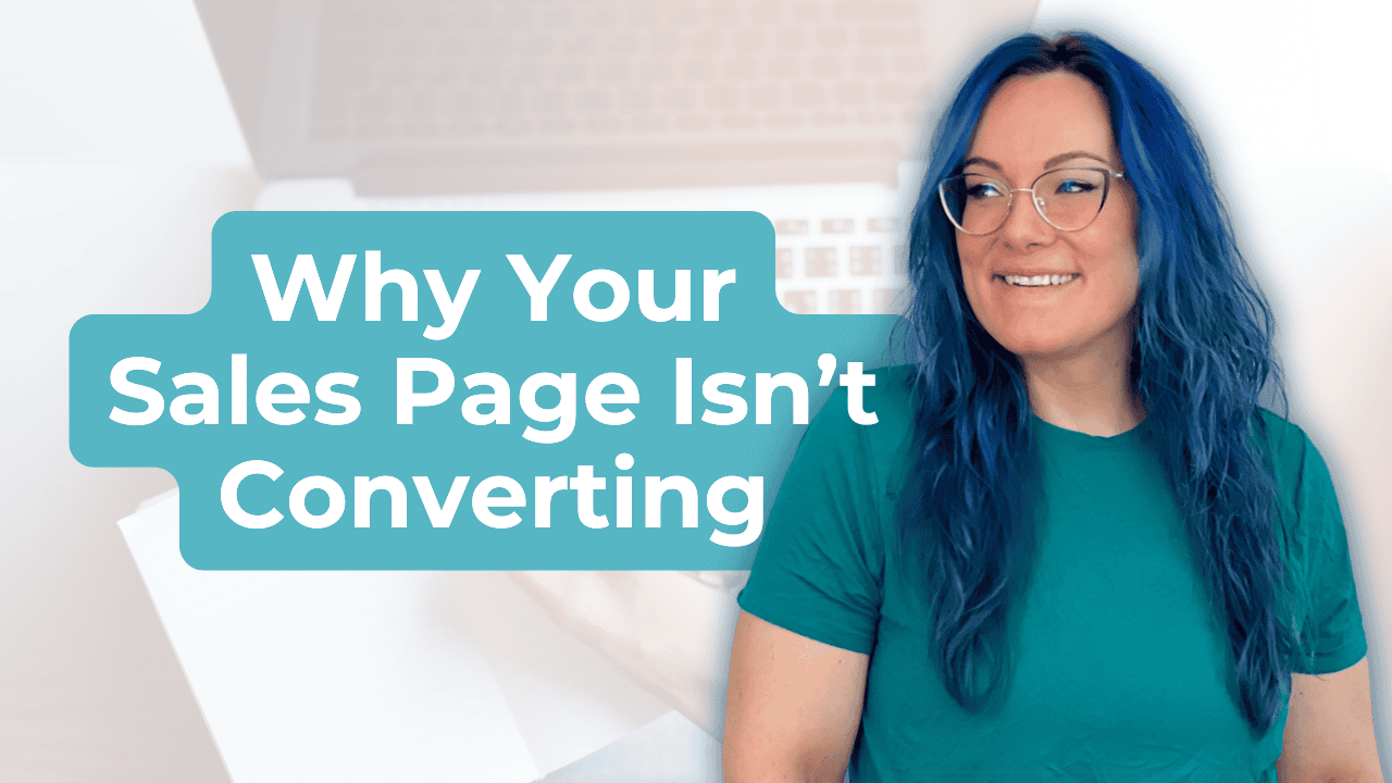 Why Your Sales Page Isn’t Converting
